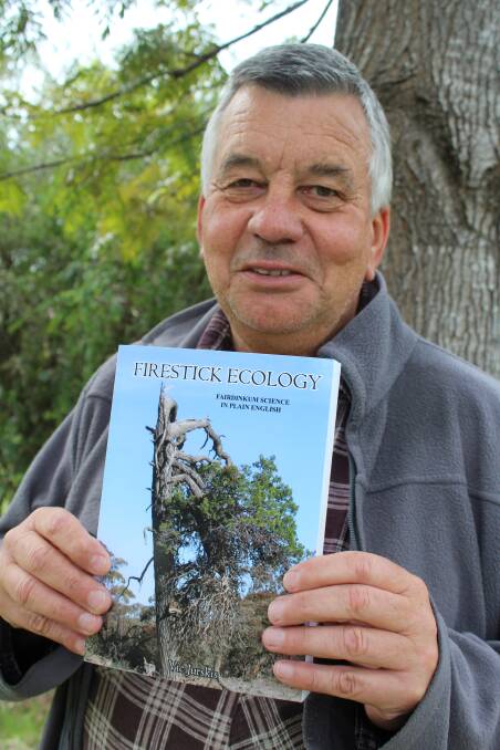 Trail blazer: Author Vic Jurskis with his debut book 'Firestick Ecology', launching at the Eden Fishermen's Club on Friday October 16. Photo: Toni Houston